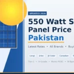 550 Watt Solar Panel Price in Pakistan 2026 – Latest Rates, Brands, Specifications & Complete Buying Guide