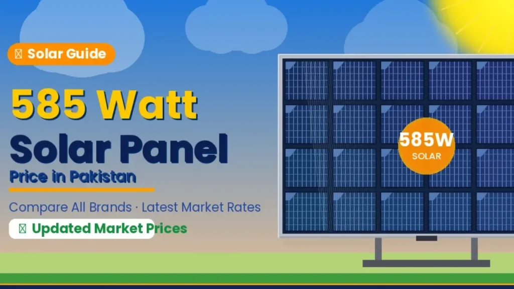 585 Watt Solar Panel Price in Pakistan 2026