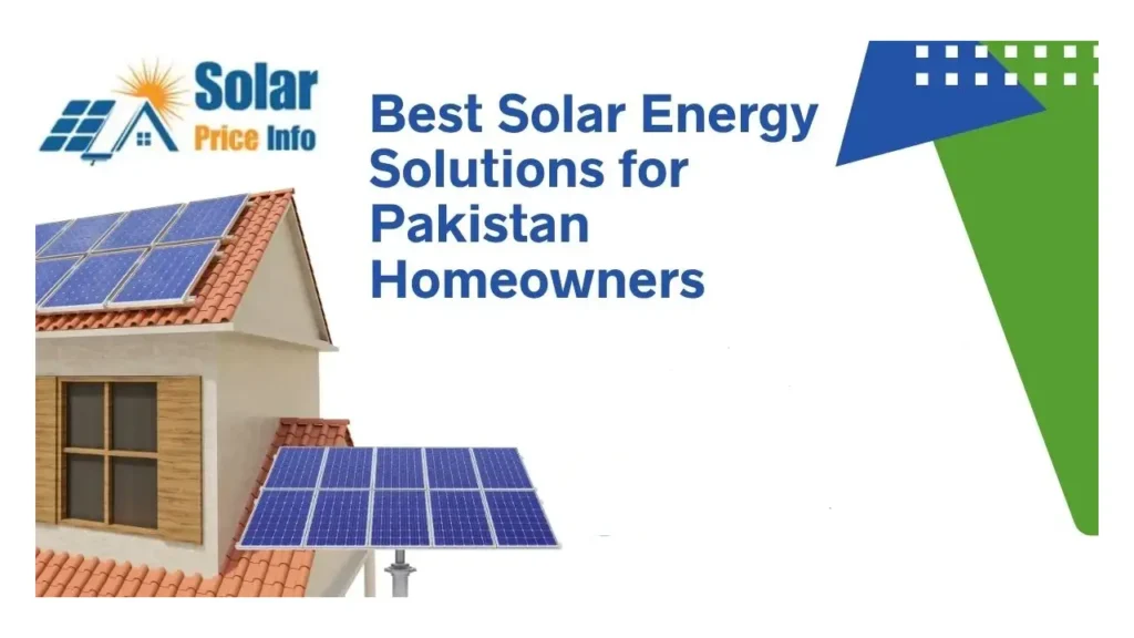 Best Solar Energy Solutions for Pakistani Homeowners in 2026