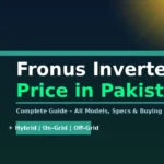 Fronus Inverter Price in Pakistan 2026 – Latest Models, Specifications & Complete Buying Guide